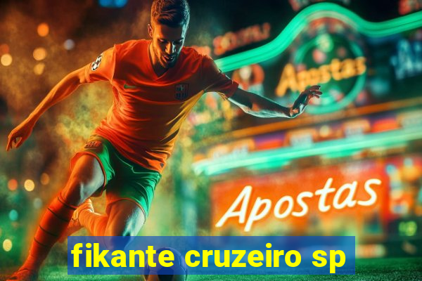 fikante cruzeiro sp